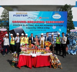 Lễ khởi công dự án điện mặt trời áp mái 999.6kWp cho nhà máy FOSTER tại Bình Dương