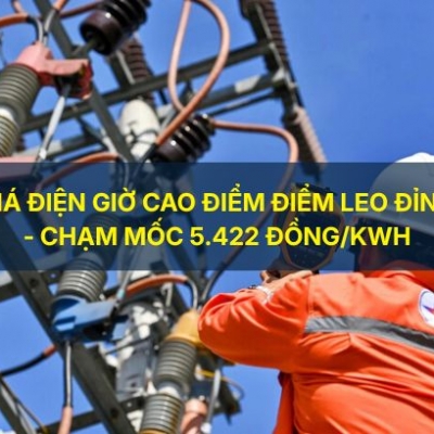 Giá điện giờ cao điểm leo đỉnh, chạm mốc 5.422 đồng/kWh: Nhóm đối tượng nào được áp dụng?